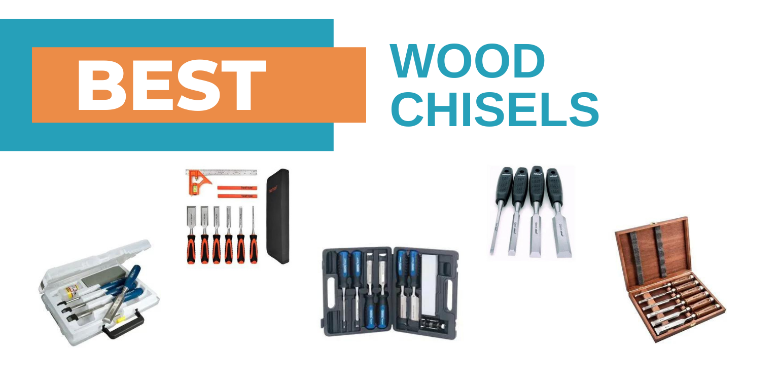 Best Wood Chisels of 2022 Home & Style