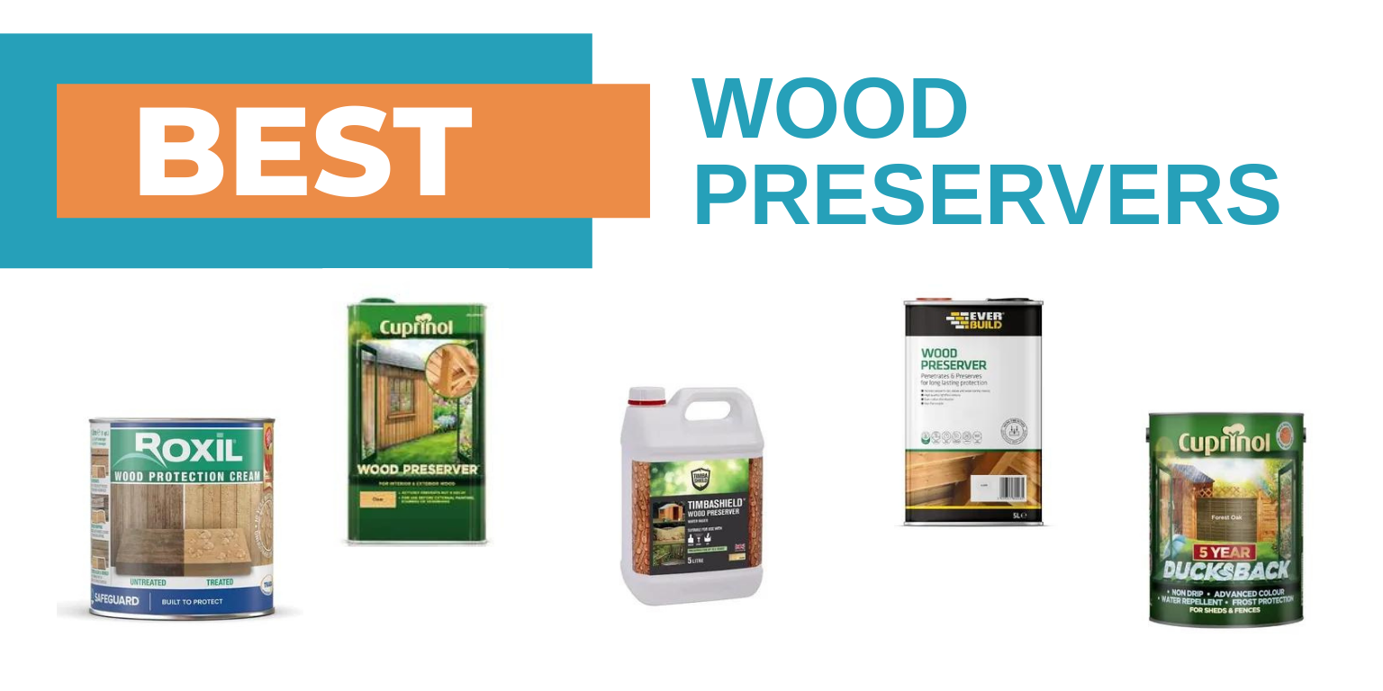 Best Wood Preservers of 2023 Home & Style