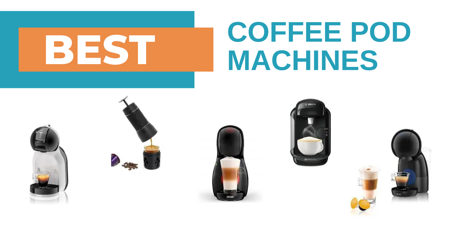 Best Coffee Pod Machines of 2022 Home & Style